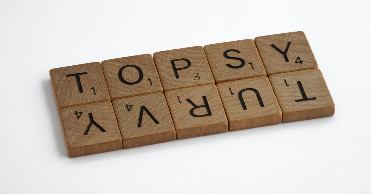 Closed down Steam while downloading a game - Upside Down Words on a Wooden Scrabble Pieces