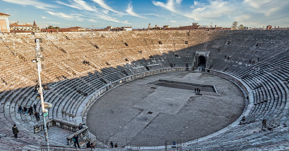 What does upgrading Amphitheatre do? (and what caused it?) - Ancient Amphithetre in Verona